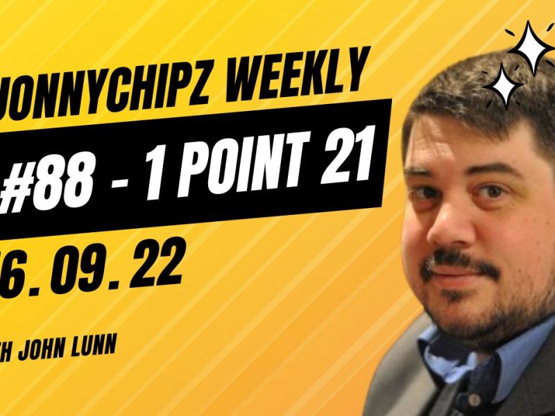 Jonnychipz Weekly # 88 – 1 Point&nbsp;21