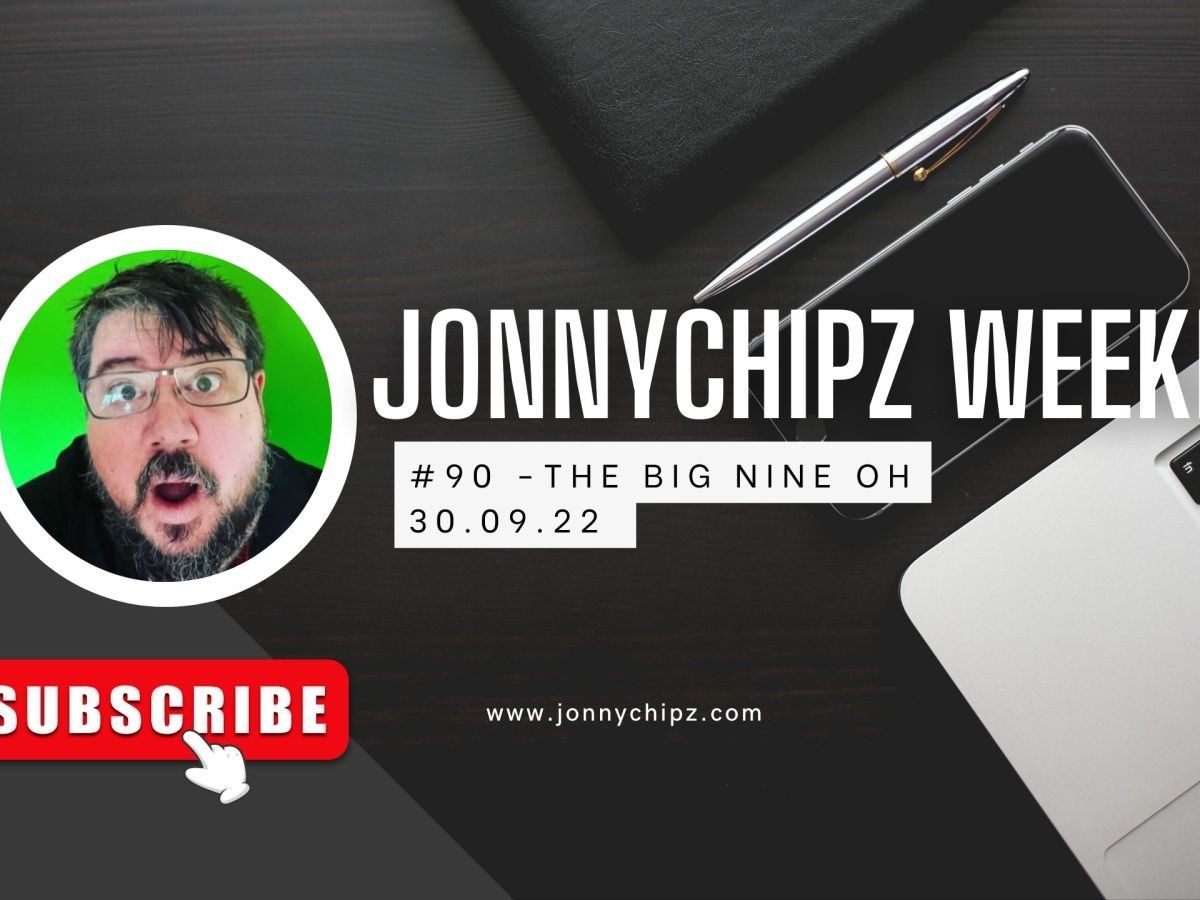 Jonnychipz Weekly # 90 – The Big Nine&nbsp;Oh