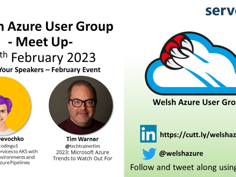 Welsh Azure User Group February 2023 Meet&nbsp;Up!