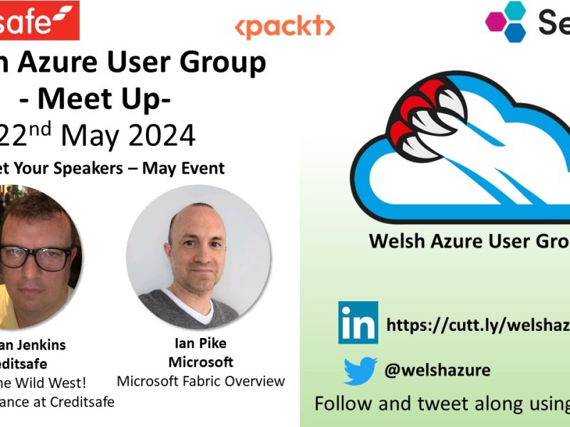 Welsh Azure User Group May 2024 Meet&nbsp;Up!