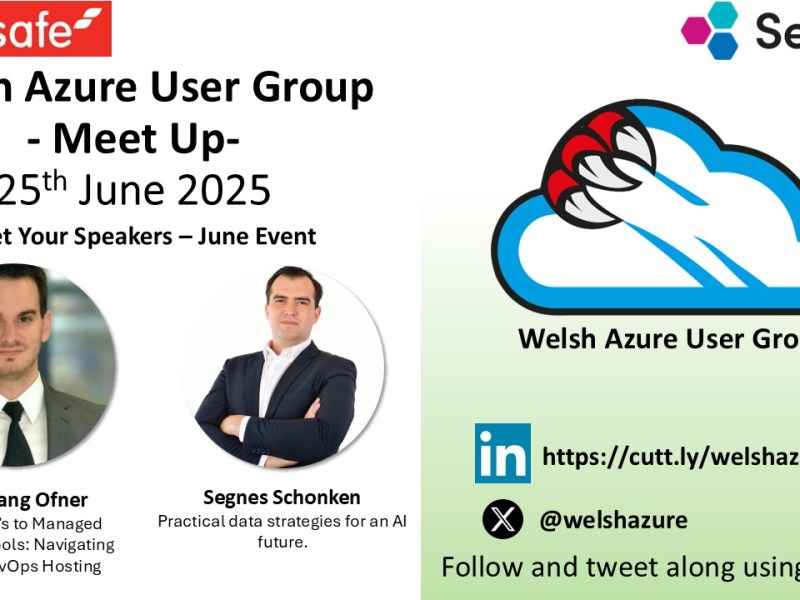 Welsh Azure User Group June 2025 Meet&nbsp;Up!