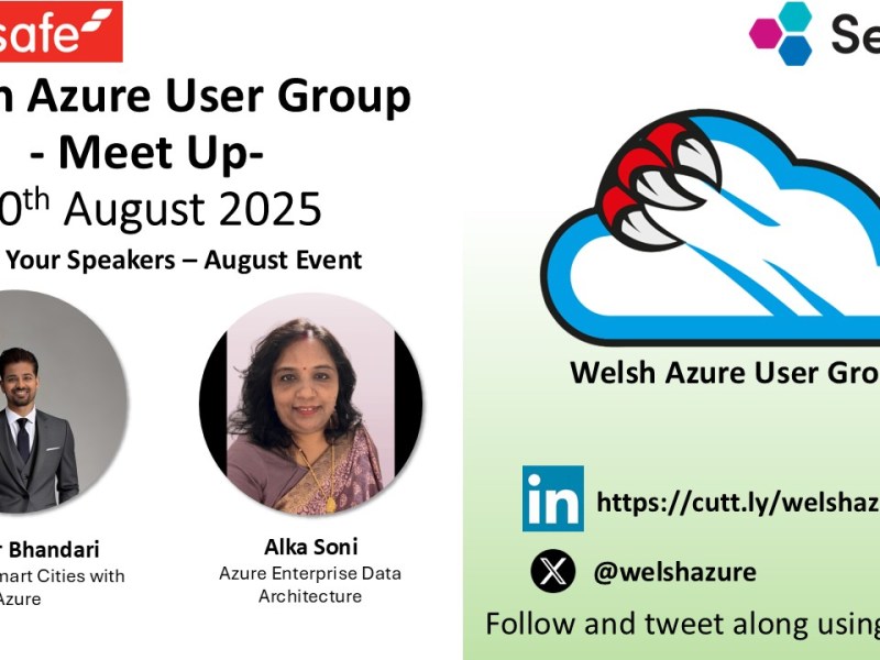 Welsh Azure User Group August 2025 Meet&nbsp;Up!
